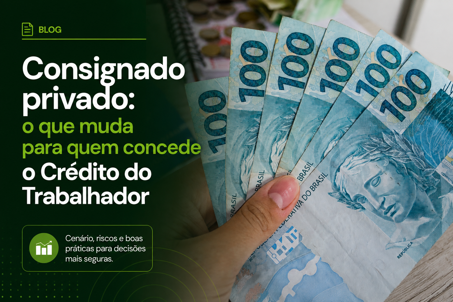 Consignado privado: o que muda para quem concede o Crédito do Trabalhador